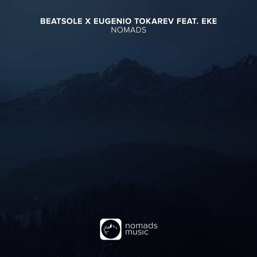  Beatsole x Eugenio Tokarev ft EKE (NL) - Nomads (2023) 