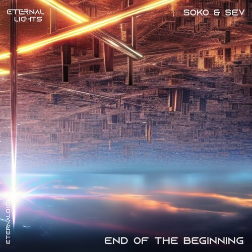  Soko & Sev - End of the Beginning (2023) 