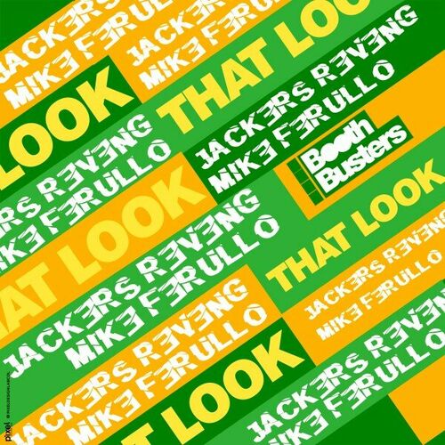  Jackers Revenge N Mike Ferullo - That Look (2024) 