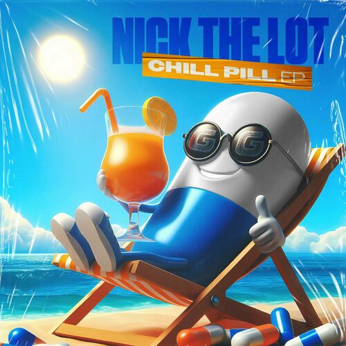 MP3:  Nick The Lot - Chill Pill (2024) Онлайн