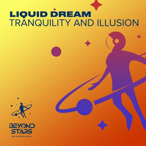  Liquid Dream - Tranquility and Illusion (2023) 