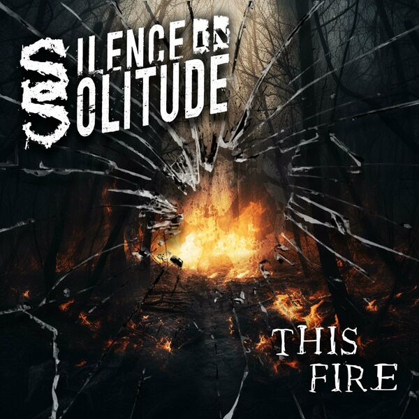 Silence in Solitude - This Fire [single] (2023)