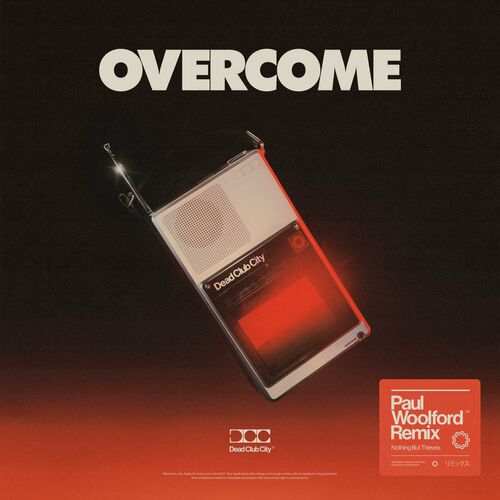  Nothing But Thieves - Overcome (Paul Woolford Remix) (2023) 