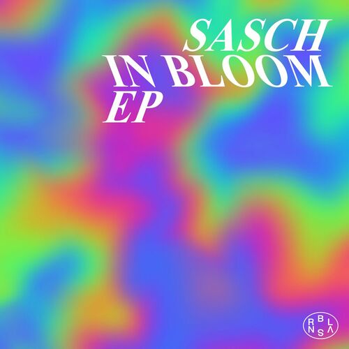  Sasch - In Bloom (2023) 