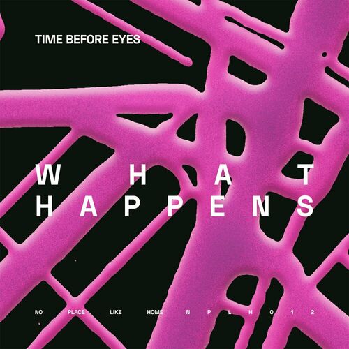  Time Before Eyes - What Happens (2024) 