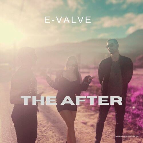 E-Valve - The After (Original) (2023)