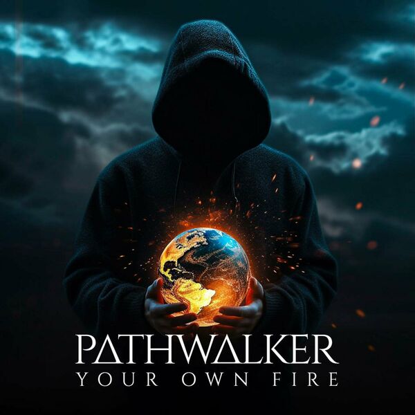 Pathwalker - Your Own Fire [single] (2023)