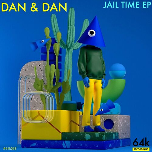 Dan & Dan - Jail Time (2024)