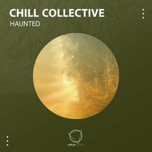  Chill Collective - Haunted (2023) 