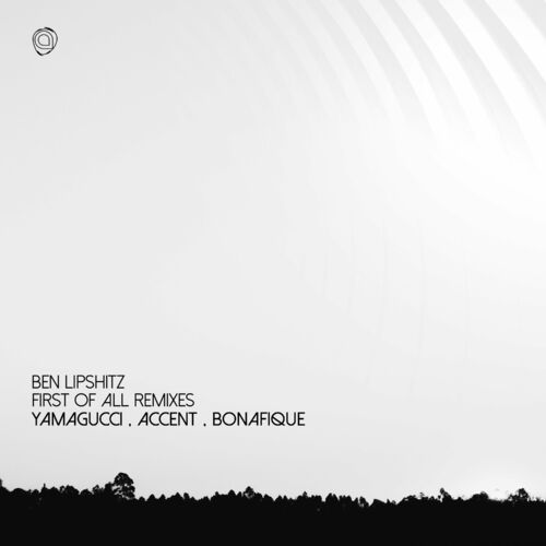  Ben Lipshitz - First Of All Remixes (2023) 