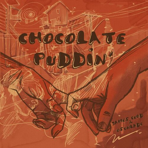  James Curd & Osunlade - Chocolate Puddin' (2023) 