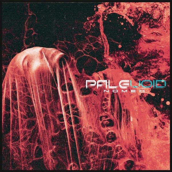 PaleVoid - Nomed [single] (2022)