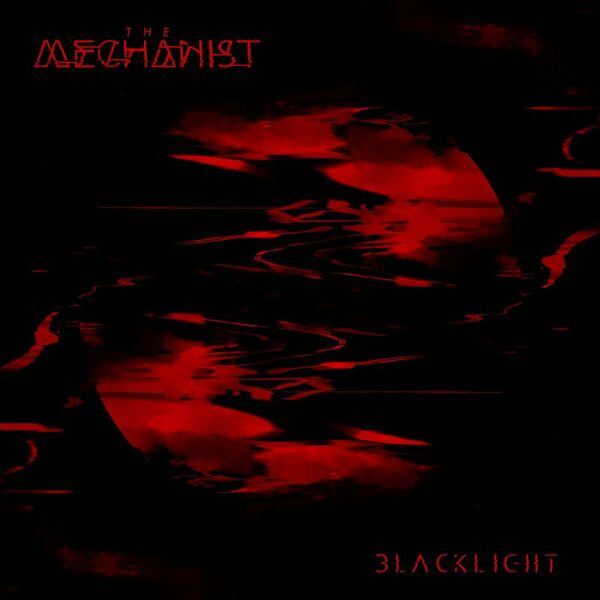 The Mechanist - Blacklight [single] (2024)