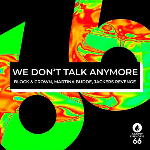 Block & Crown / Martina Budde - We Don\`t Talk Anymore (2024)