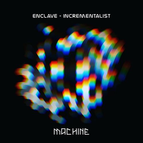  Enclave - Incrementalist (2023) 