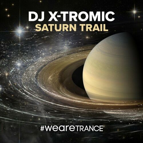 Dj X-Tromic - Saturn Trail (2024)