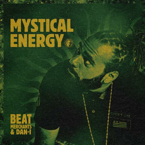  Beat Merchants & Dan-I - Mystical Energy / Good Times (2023) 