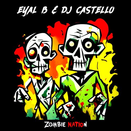  Eyal B. Feat DJ Castello - Zombie Nation (2024) 