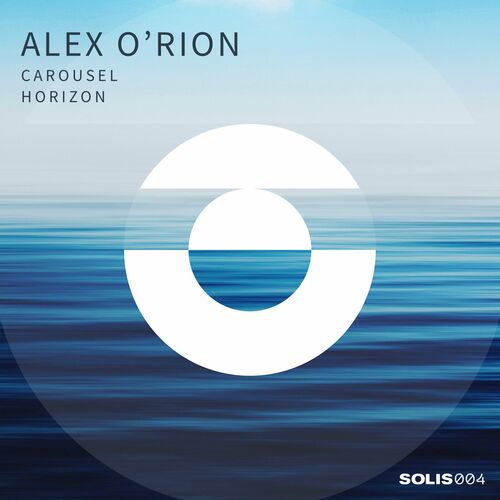  Alex O'Rion - Carousel / Horizon (2023) 