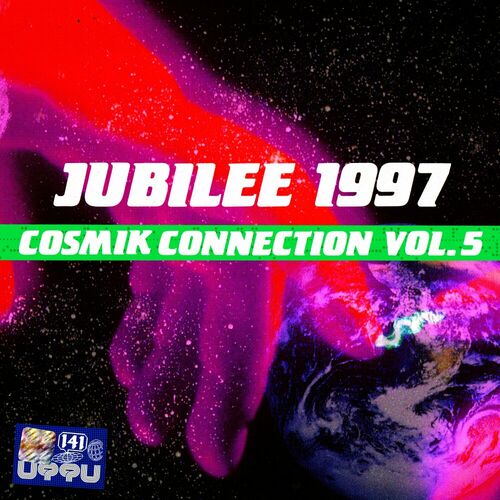 DJ Jubilee 1997 - The Cosmik Connection, Vol. 5 (2023) 