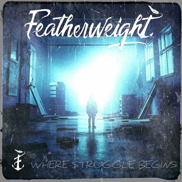 Featherweight - Where Struggle Begins [single] (2024)