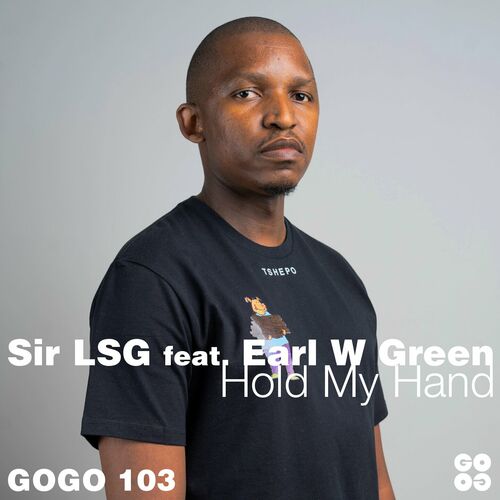  Sir LSG feat. Earl W. Green - Hold My Hand (2023) 