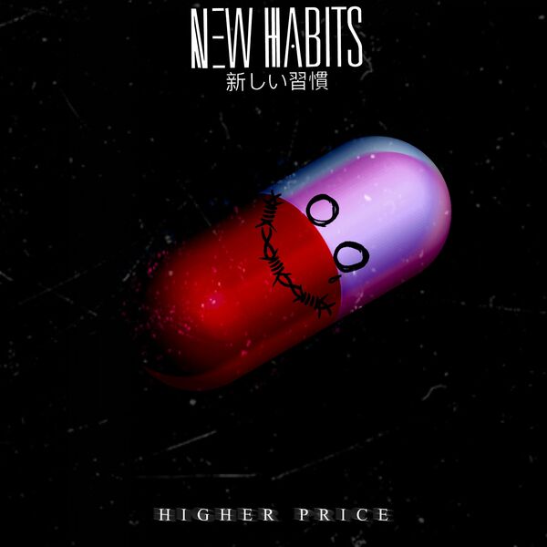 New Habits - Higher Price [single] (2022)