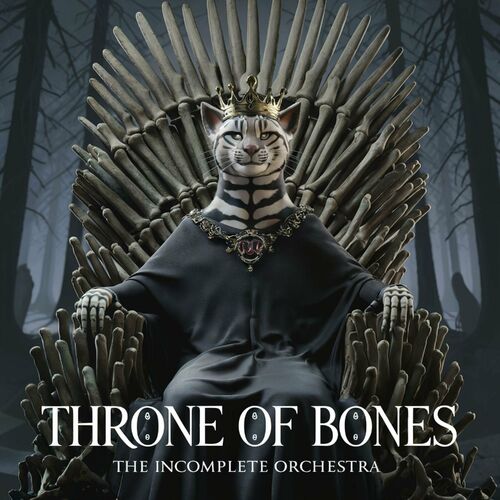  The Incomplete Orchestra - Thrones Of Bones (2024) 