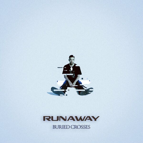 Buried Crosses - Runaway [single] (2024)