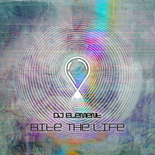  DJ Element - Bite the Life (2023) 