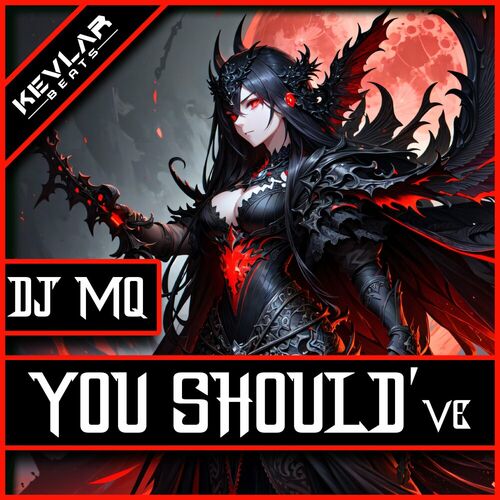  DJ MQ - You Should've (2023) 