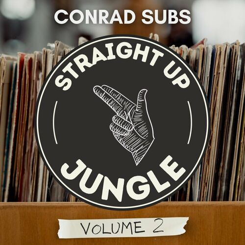 Conrad Subs - Straight Up Jungle: Volume 2 (2023)