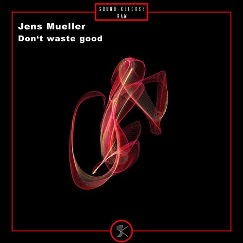  Jens Mueller - Don't Waste Good (2024) 