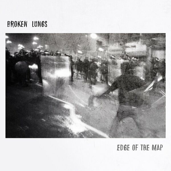Broken Lungs - Edge of the Map [single] (2021)