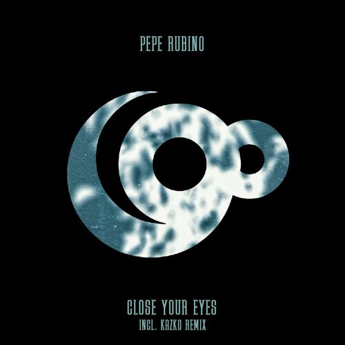  Pepe Rubino - Close Your Eyes (2023) 