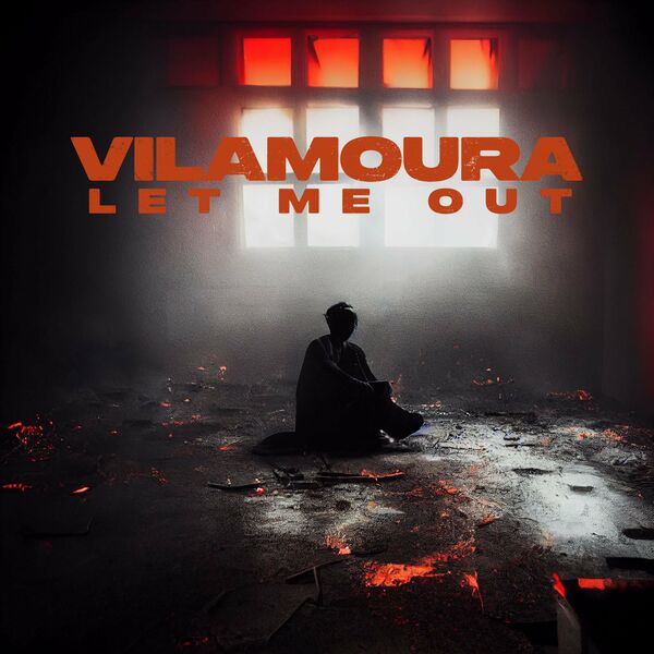 Vilamoura - Let Me Out [single] (2023)