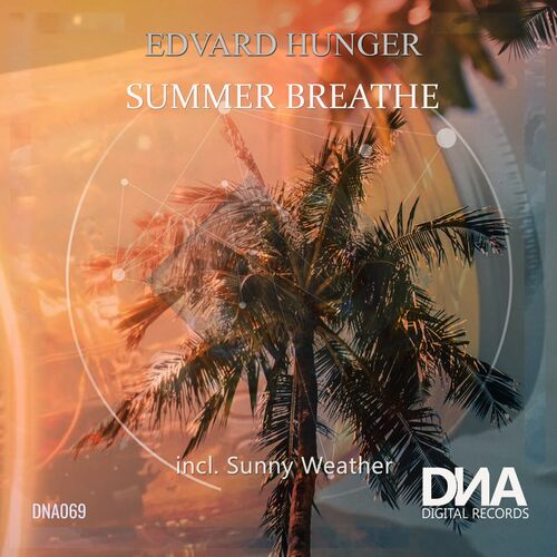  Edvard Hunger - Summer Breathe (2023) 