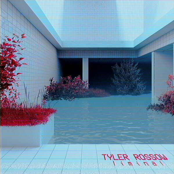 Tyler Rossow - l i m i n a l [single] (2023)