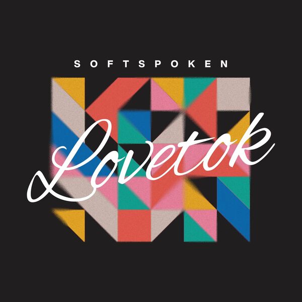 Softspoken - Lovetok [single] (2023)