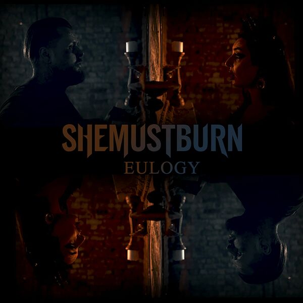 She Must Burn - Eulogy [single] (2022)
