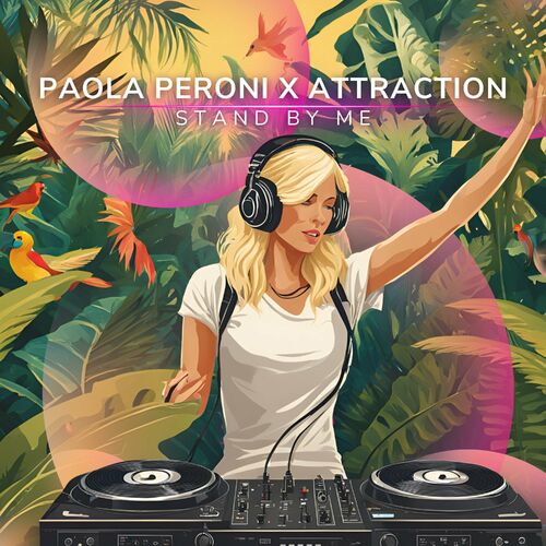 VA - Paola Peroni x Attraction - Stand By Me (2024) (MP3) 500x500-000000-80-0-0