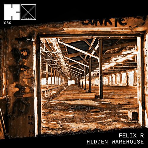  Felix R - Hidden Warehouse (2023) 