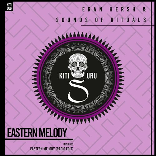  Eran Hersh & Sounds Of Rituals - Eastern Melody (2023) 
