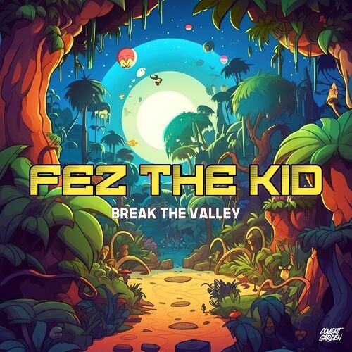  Fez The Kid - Break The Valley (2023) 