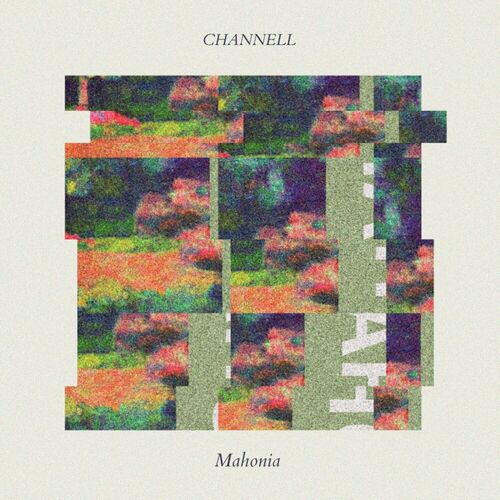  Channell - Mahonia (2023) 