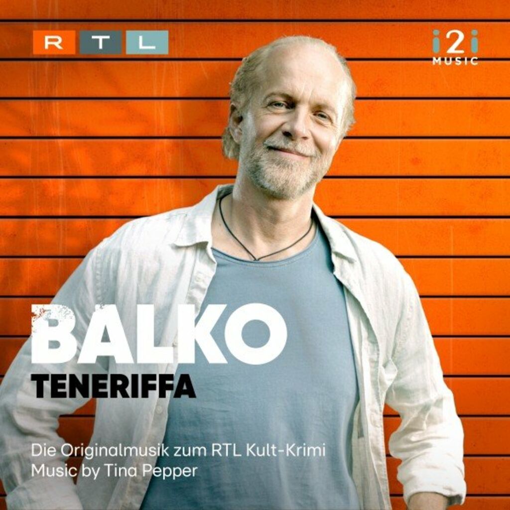 Balko Teneriffa Die Originalmusik Zum Rtl Kult Krimi Tina Pepper