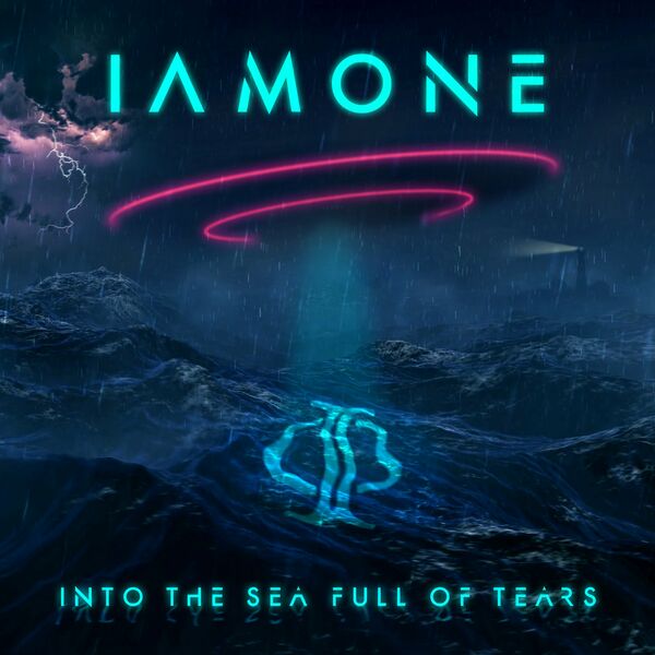 IAMONE - INTO THE SEA FULL OF TEARS (2022)