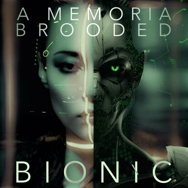 A Memoria Brooded - Bionic [single] (2023)
