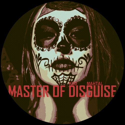  KXD-LvL & MAHTAL - Master of Disguise (2023) 