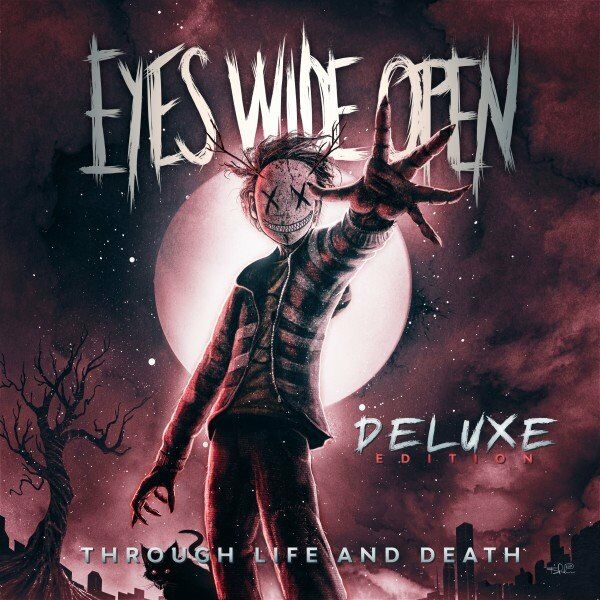 Eyes Wide Open - Through Life and Death (Deluxe Edition) (2022)